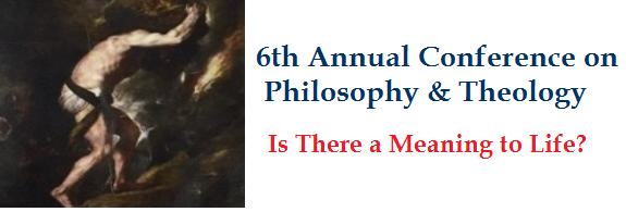 2013 Annual Conference: Is There a Meaning to Life?