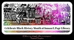 Celebrate Black History Month at Inman E. Page Library by kYmberly Keeton